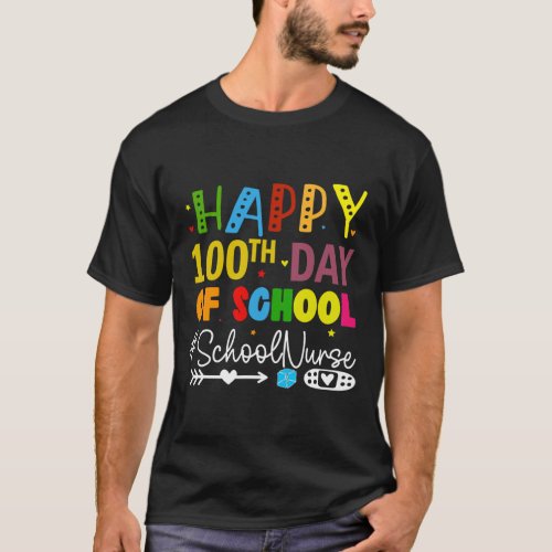 100th Day Of School _ School Nurse 100 Days Of Sch T_Shirt