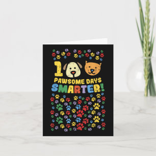 100th Day Of School Shirt 100 Pawsome Smarter Dog Card