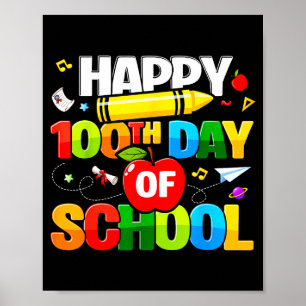 100th Day Of School Shirt For Teachers Kids Happy Poster