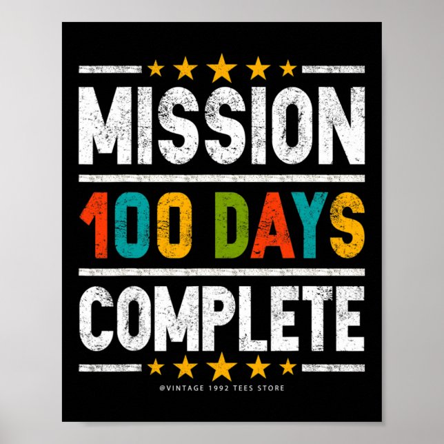 100th Day Of School Shirts Mission 100 Days Comple Poster (Front)