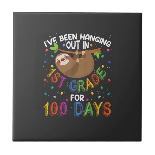100th Day of School Sloth Design - 1st Grade 100 D Ceramic Tile (Front)