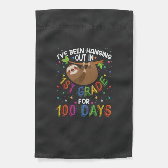 100th Day of School Sloth Design - 1st Grade 100 D Garden Flag (Front)
