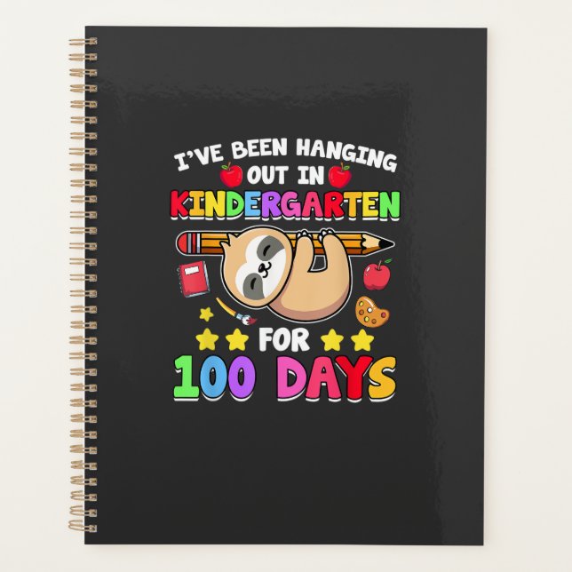 100th Day Of School Sloth Shirt Kindergarten 100 D Planner (Front)