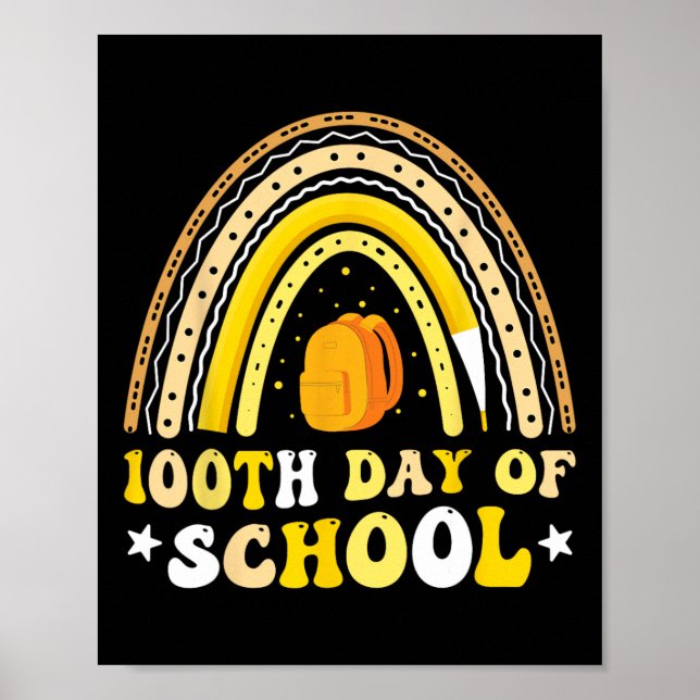 100th Day Of School Students Kids Teachers 100 Day Poster (Front)