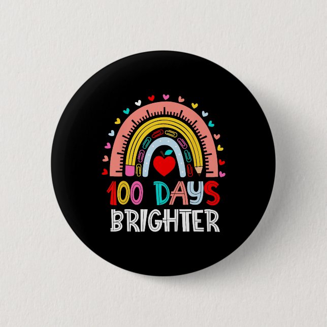 100th Day Of School Teacher 100 Days Brighter Rain Button (Front)
