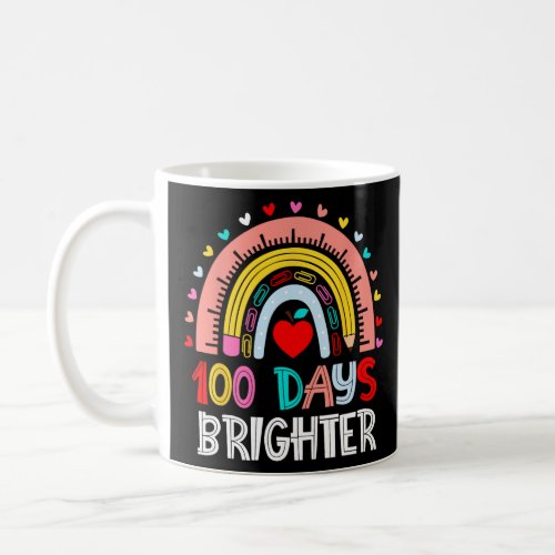 100th Day Of School Teacher 100 Days Brighter Rain Coffee Mug