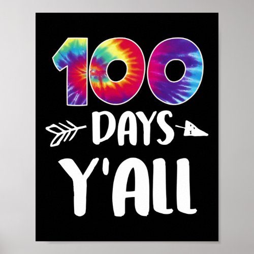 100th Day Of School Teacher 100 Days Yall Tie Dye Poster