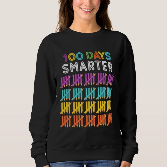 100th Day Of School Teacher Costume 100 Days Smart Sweatshirt (Front)