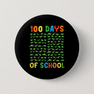 100th Day Of School Teacher Kids 100 Days Dinosaur Button