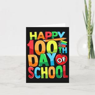 100th Day Of School Teacher Kids Child Happy 100 D Card