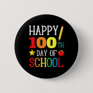 100th Day Of School Teacher Youth Kids Happy 100 D Button