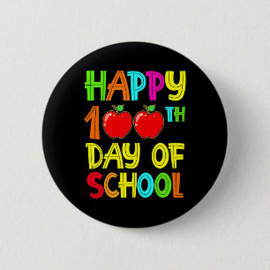 100th Day Of School Teachers 100 Days 2022 Button