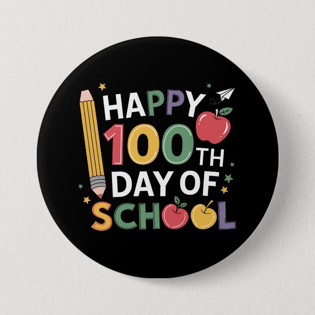 100th Day of School Teachers Happy 100 Days Button (Front)
