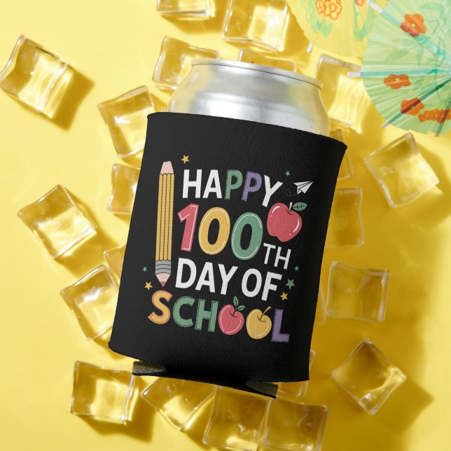 100th Day of School Teachers Happy 100 Days Can Cooler (In Situ Summer)