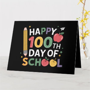 100th Day of School Teachers Happy 100 Days Card