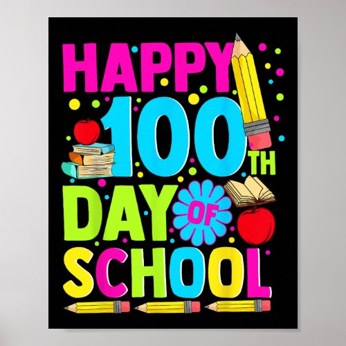 100th Day Of School Teachers Kids 100 Days  Poster