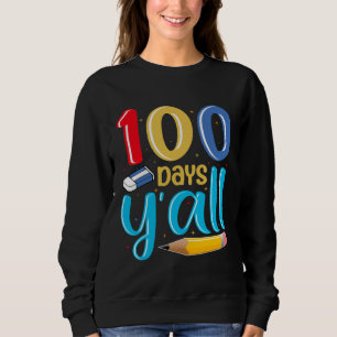 100th Day of School Teachers Kids Child Boys Happy Sweatshirt