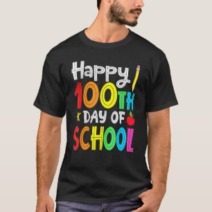 100th Day Of School Teachers Kids Child Happy 100 T-Shirt