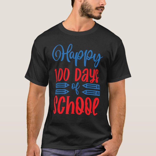 100th Day Of School Teachers Kids Child Happy 100  T-Shirt (Front)
