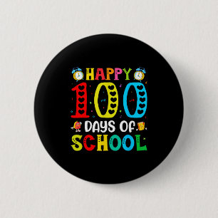 100th Day Of School Teachers Students 100 Days Of Button