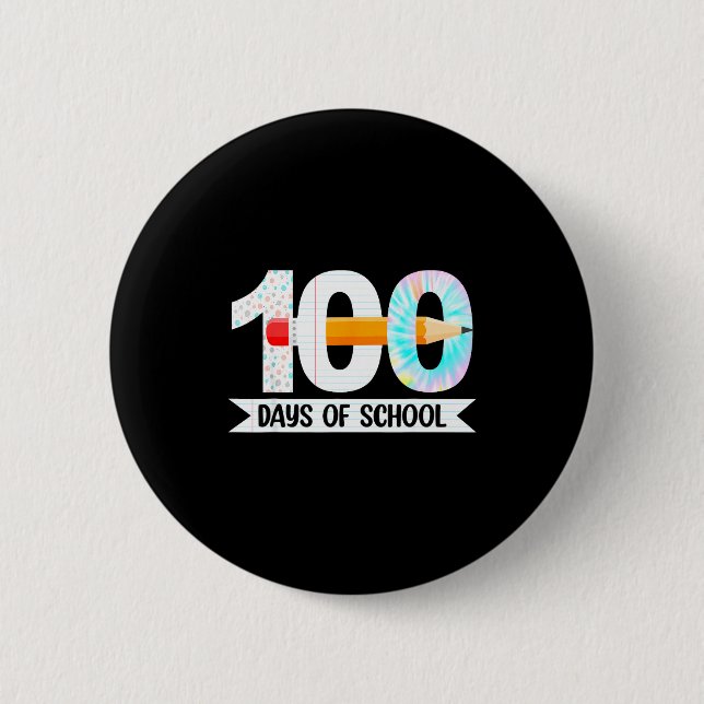 100th Day Of School Teachers Students 100 Days Of  Button (Front)