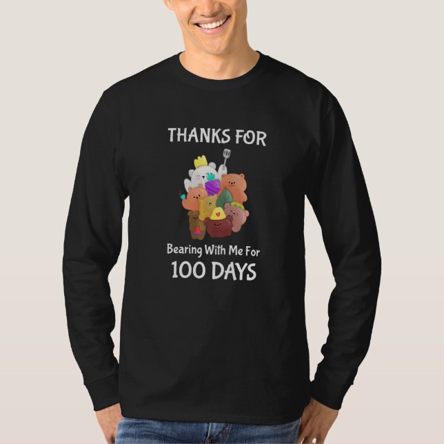 100th Day Of School Thanks For Bearning With Me Fo T-Shirt (Front)