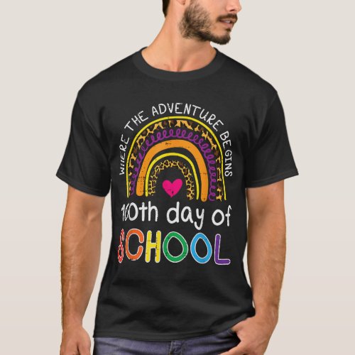 100th Day Of School Where Adventure Begins 100 Day T_Shirt