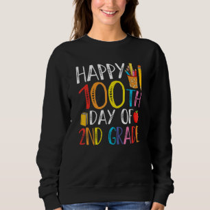 100th Day of Second Grade Teachers Kids 100 Days o Sweatshirt