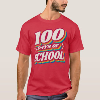 100th DAYS OF SCHOOL 100 Days Pretty Cool Teacher T-Shirt