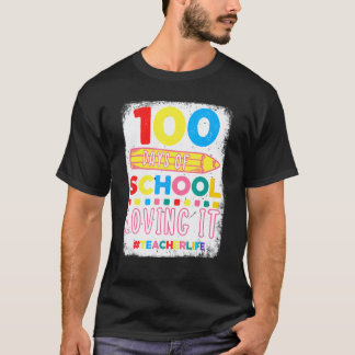 100th Days of School & Loving It Teacher Life Kids T-Shirt