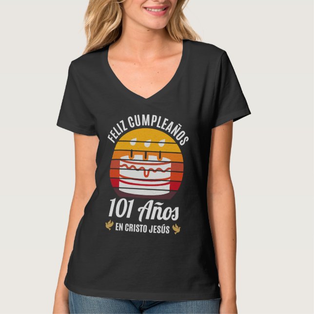 101 Años Cumpleaños En Cristo Jesús Spanish T-Shirt (Front)