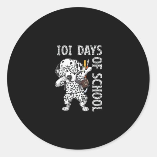 101 Days School Dabbing Dalmatian Dog Teachers Kid Classic Round Sticker