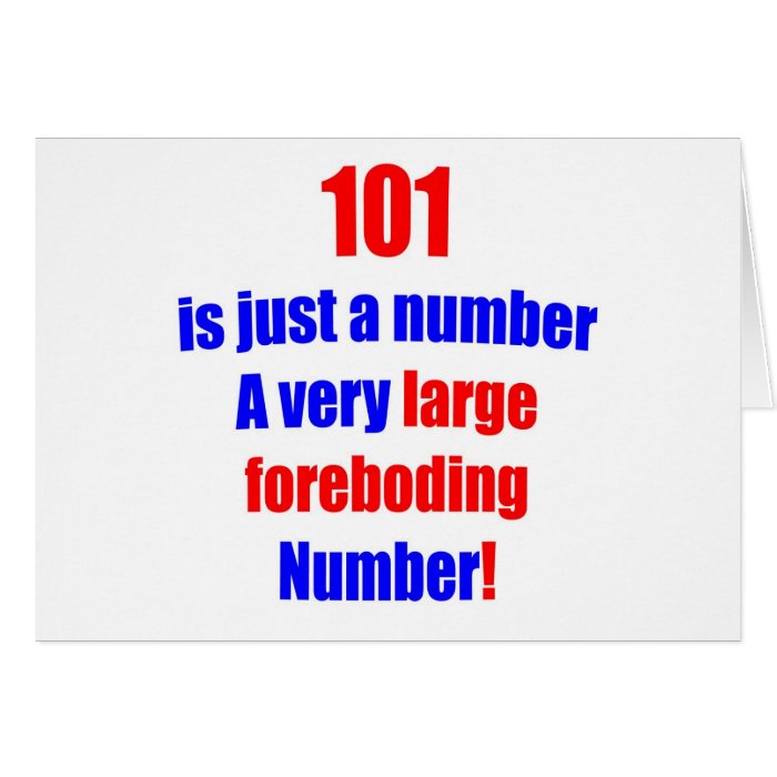 101 Is just a number Greeting Card