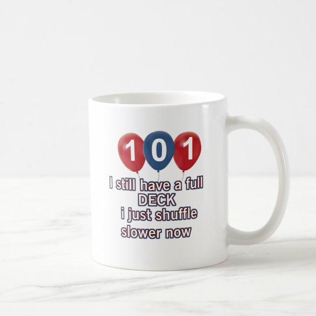 101 year funny birthday designs coffee mug (Right)