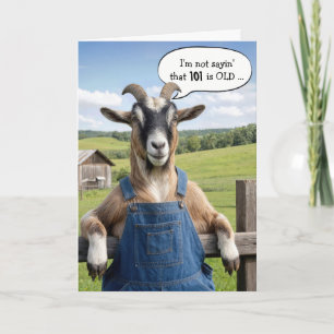 101st Birthday Getting Old Goat Humor Card