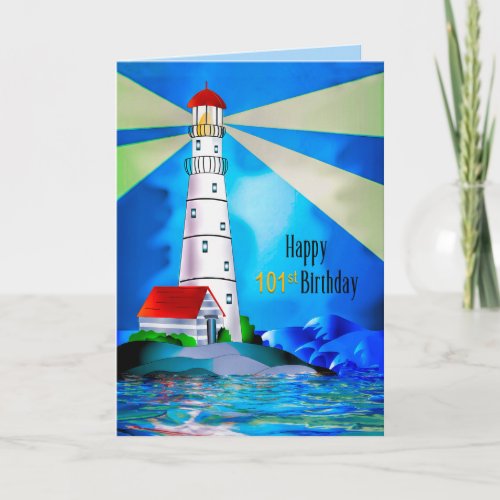 101st Birthday Lighthouse Beacon of Light for Sea