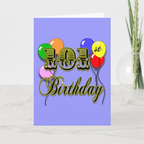 101st Birthday with Balloons Card