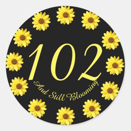 102 and Still Blooming 102nd Birthday Sticker Seal