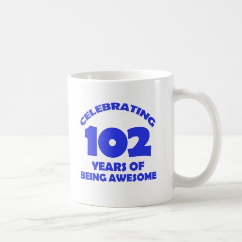 102 years old birthday designs coffee mug