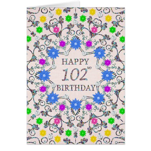 102nd Birthday Abstract Flowers 