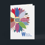 102nd birthday for mother, stitched flower card<br><div class="desc">102nd birthday card for mother. A wonderful birthday card for a friend who enjoys sewing. Send your birthday greetings with this beautiful quilted flower. Each petal is a different pattern with white stitching. Your quilting mother will love this birthday card. A lovely verse inside completes this birthday card to say...</div>