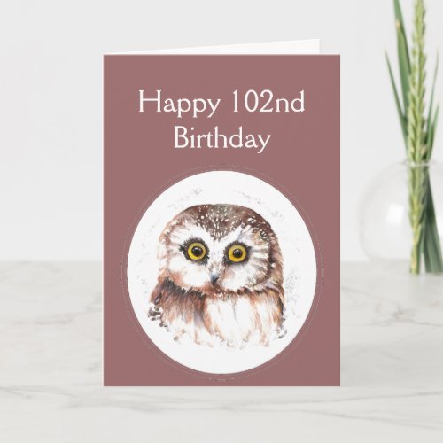 102nd Birthday Who Loves You Cute Owl Humour Card