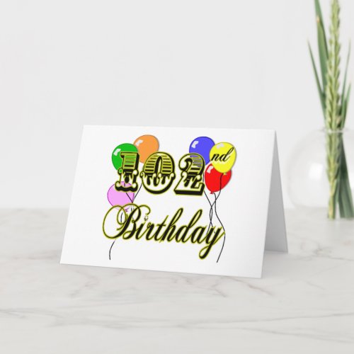 102nd Birthday with Balloons Card