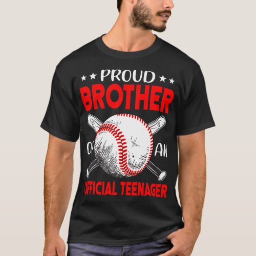 103 13Th Birthday Baseball Proud Brother Of An Off T_Shirt