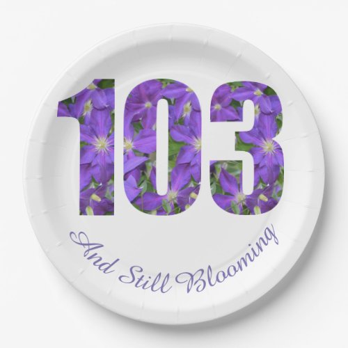 103 And Still Blooming 103rd Birthday Paper Plate