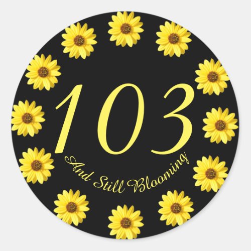 103 and Still Blooming 103rd Birthday Sticker Seal