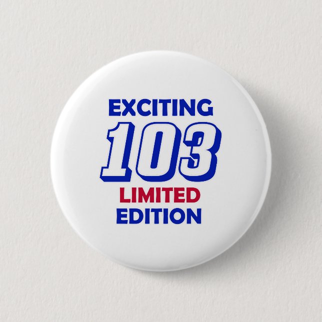 103 Birthday Design Pinback Button (Front)