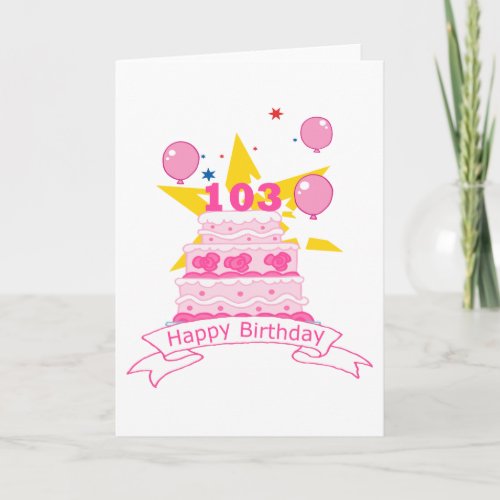 103 Year Old Birthday Cake Card