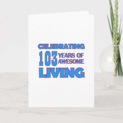 103 years old birthday designs card