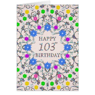 103rd Birthday Abstract Flowers  Cards